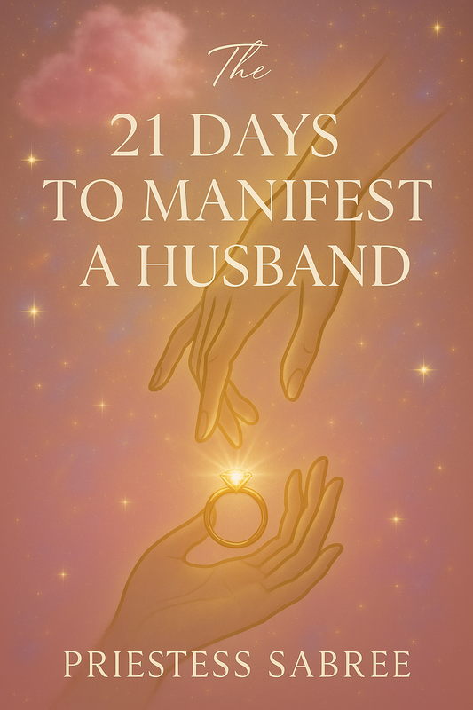 21 DAYS TO MANIFEST A HUSBAND
